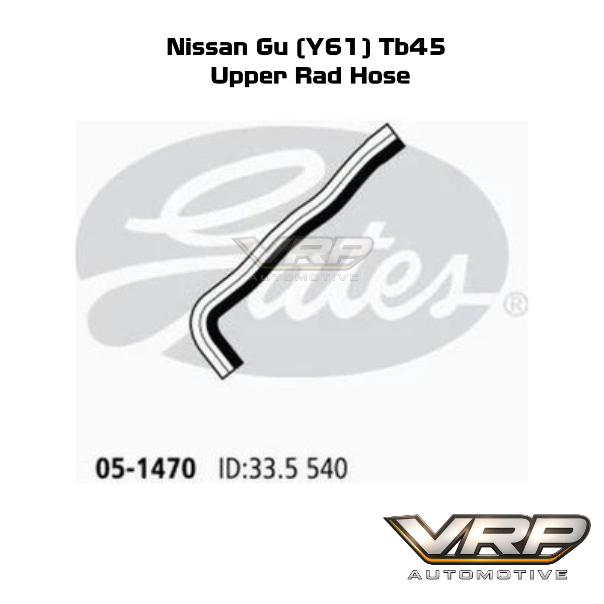 Gates Upper Radiator Hose Nissan Patrol GU Y61 TB45E 4.5L 05-1470